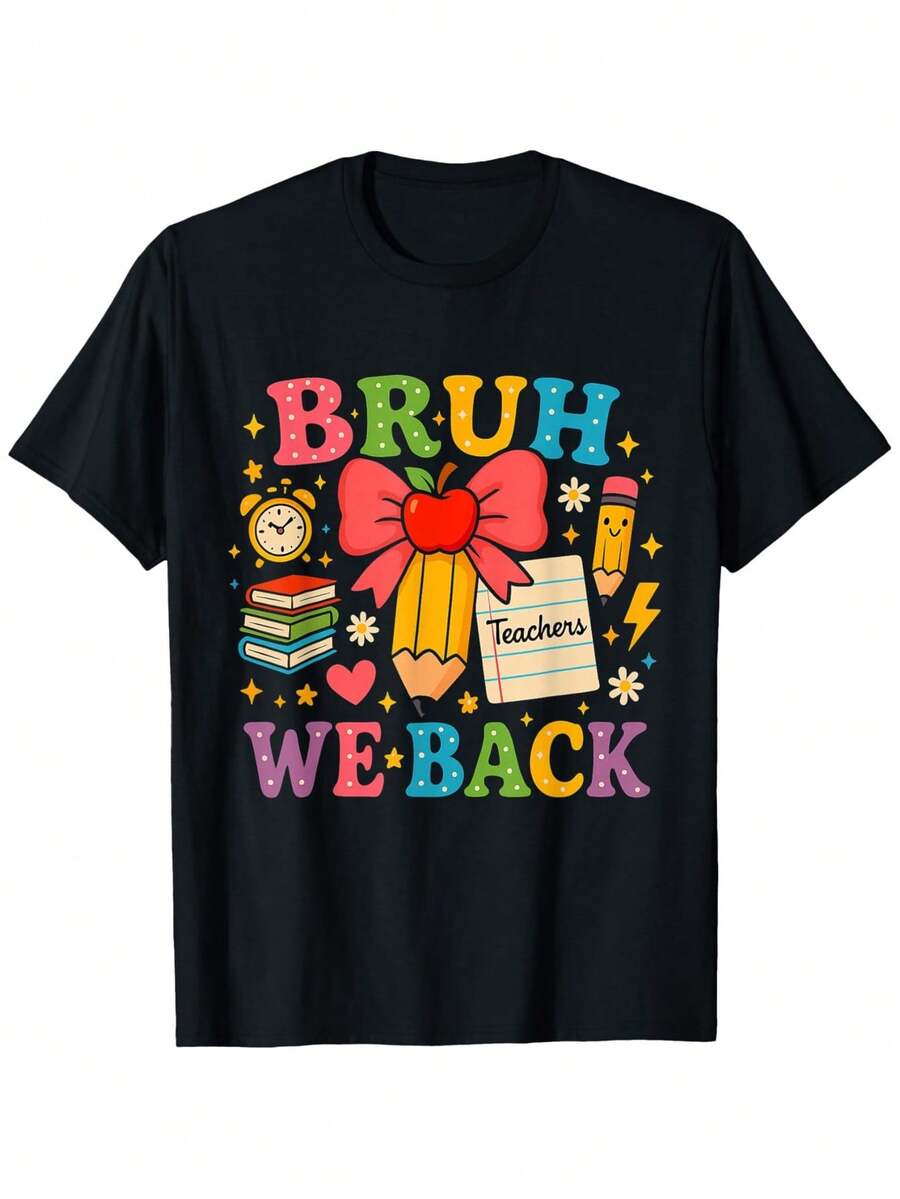 Bruh We Back Teachers College Style T-Shirt For Back To School For Men And Women | Casual Crew Neck, Regular Fit, Suitable For All Seasons, Printed Design, 100%, Perfect Choice For Adults. - Black - View 1