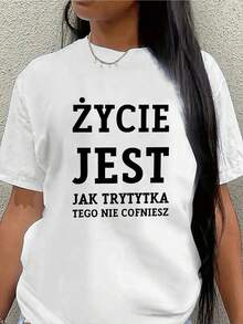 Lightweight And Durable Short-Sleeved T-Shirt With Polish Text 'LIFE IS LIKE A BRIDE, IT CAN'T BE UNDOEN', Perfect For Casual Wear At Home, In The Office Or In Restaurants - 白色 - 查看 1