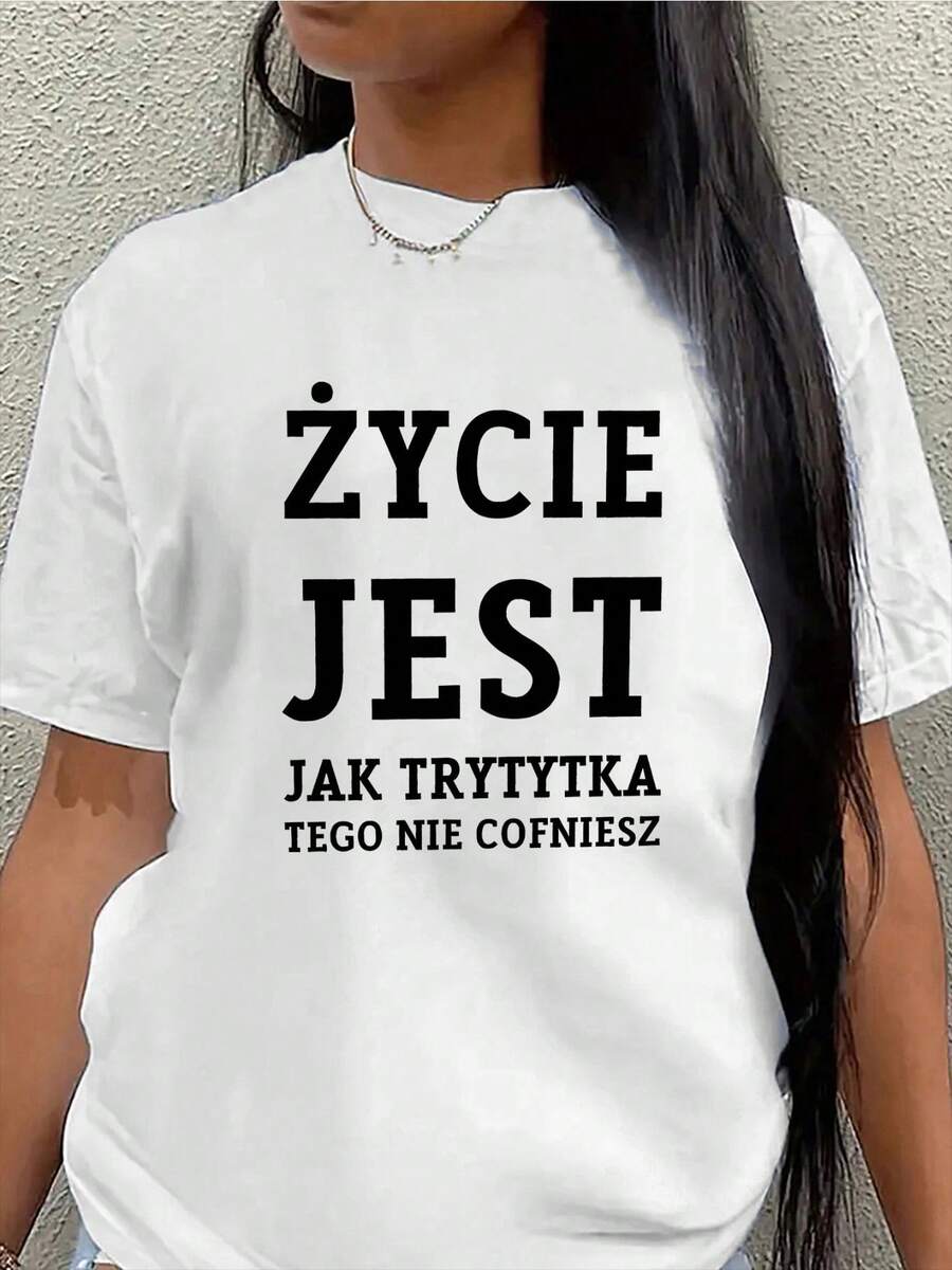 Lightweight And Durable Short-Sleeved T-Shirt With Polish Text 'LIFE IS LIKE A BRIDE, IT CAN'T BE UNDOEN', Perfect For Casual Wear At Home, In The Office Or In Restaurants - 白色 - 查看 1