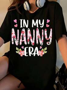 Women's "In My Nanny Era" Floral Print T-Shirt, Lovely Gift For Grandma, Mother's Day Or Birthday Gift, Casual Summer Top - 黑色 - 查看 1