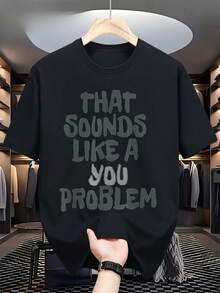 Lustiges, sarkastisches Herren-T-Shirt mit der Aufschrift "Das klingt nach deinem Problem" – Lässiges Kurzarm-Rundhals-T-Shirt mit weißem Text und Problembeschreibung, maschinenwaschbarer, strapazierfähiger Stoff, geeignet für Fitnessstudio, Freizeitkleidung, Partys – Schwarz mit weißem Slogan - Schwarz - Übersicht 8