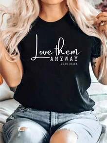 Love Him Anyway, Inspirational Christian Quote, Faith T-Shirt, 100% Cotton, Breathable And Comfortable Fit, Short Sleeve Crew Neck T-Shirt For All Seasons - 白色 - 查看 1