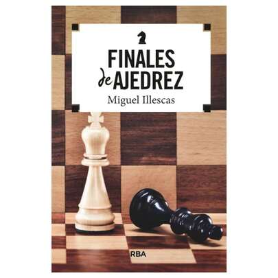 Finales de ajedrez – Libro de ajedrez avanzado | Estrategia, práctica y dominio del juego