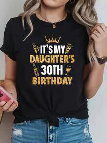 Plus Size, Plus Size T-Shirt, "'s MY DAUGHTER's 30TH BIRTHDAY" Crown Microphone Party Hat Decoration, Lettering Conveying Pride And Joy Of Birthday Celebration, Letter Print, Black Short Sleeve Crew Neck Printed T-Shirt - Machine Washable - 黑色 - 查看 1