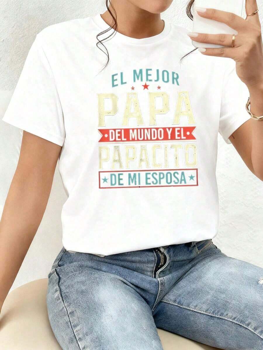 The Message Humorously And Affectionately Celebrates The Best Dad In The World And Highlights The Fun Family Bond Between The Beloved Father And His Wife, Creating A Warm And Joyful Atmosphere. Women's T-Shirt, 100% Cotton. New Summer Women's T-Shirt, Casual And Comfortable Crew Neck Top - 白色的 - 查看 1