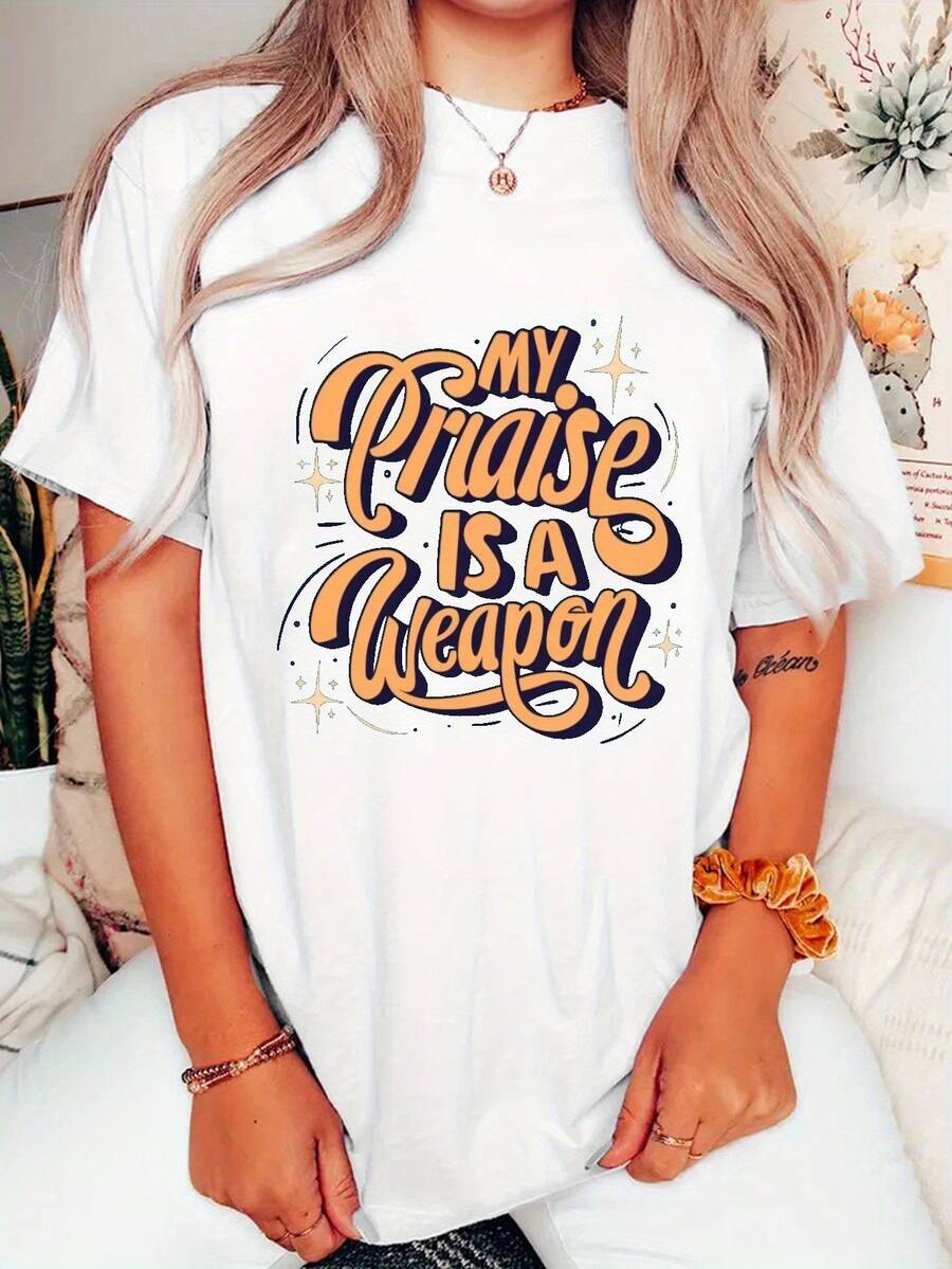 "My Praise Is A Weapon" Printed T-Shirt, Short Sleeves, Round Neck, Casual Style, Suitable For Summer And Spring, Women's Clothing, Women's Blouses. - 白色 - 查看 1