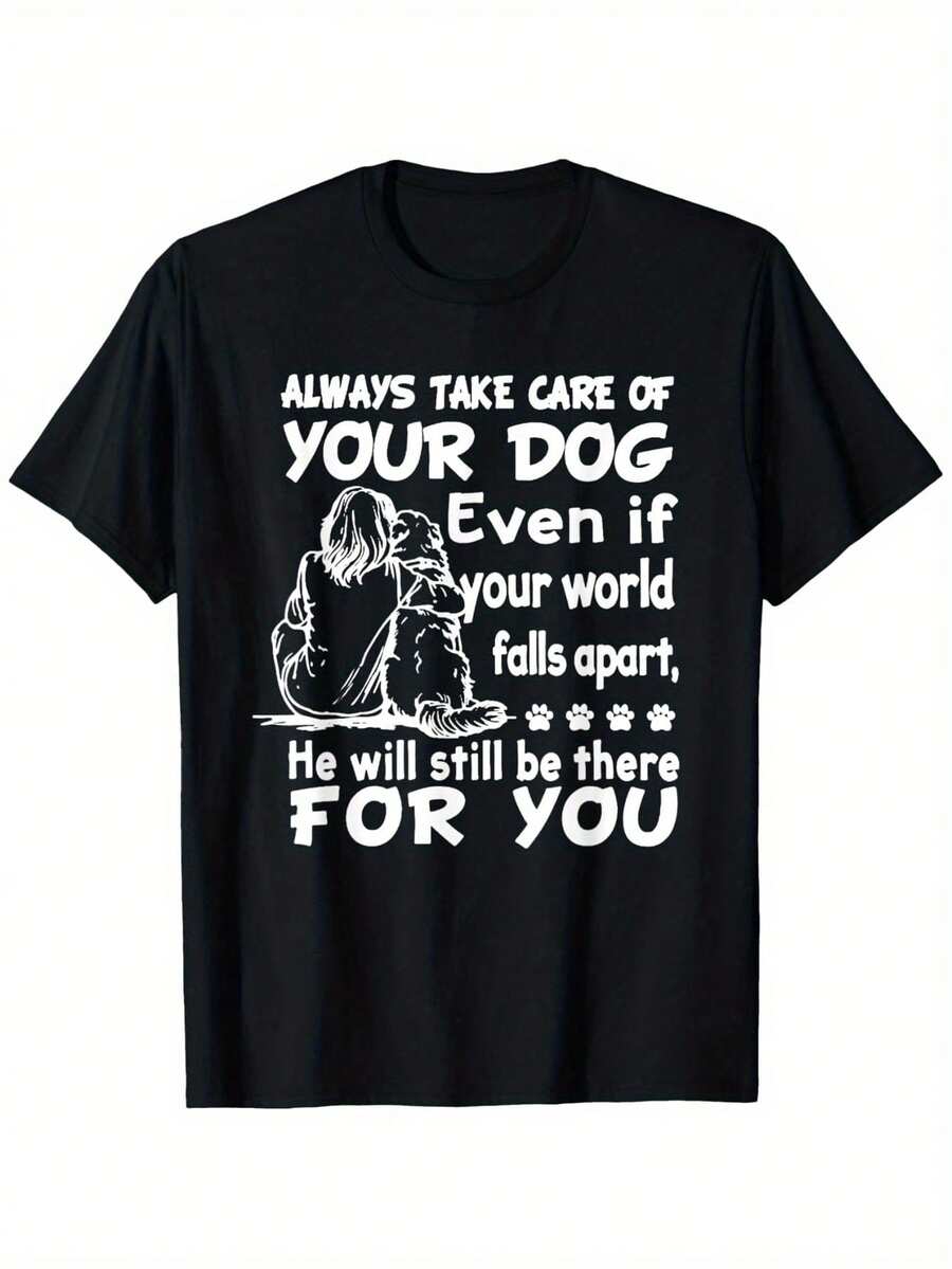 "Always By Your Dog's Side" T-Shirt - 180g Pure Cotton, Loose Fit, Designed For Pet Owners, Casual Crew Neck Slogan T-Shirt, Hand Washable Gift Clothing For Dog Lovers And For Everyday Use. - 黑色 - 查看 1