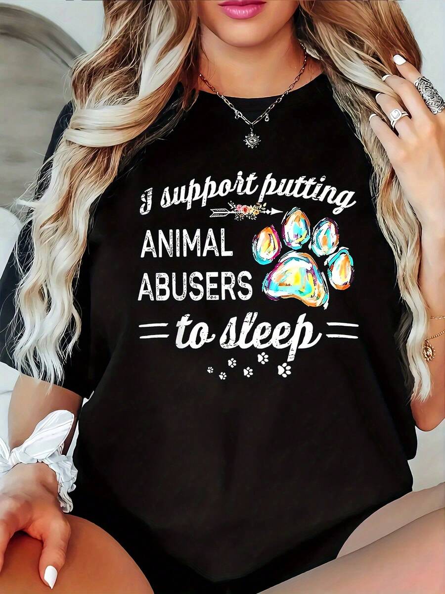 Women's Casual T-Shirt For Animal Rights Advocacy - Graphic Print "Support Putting Animal Abusers To Sleep", Black Short Sleeve Crew Neck T-Shirt, Soft Stretchy Fabric, Regular Fit For Spring/Summer, Machine Washable, Everyday Wear T-Shirt - [] - 查看 1
