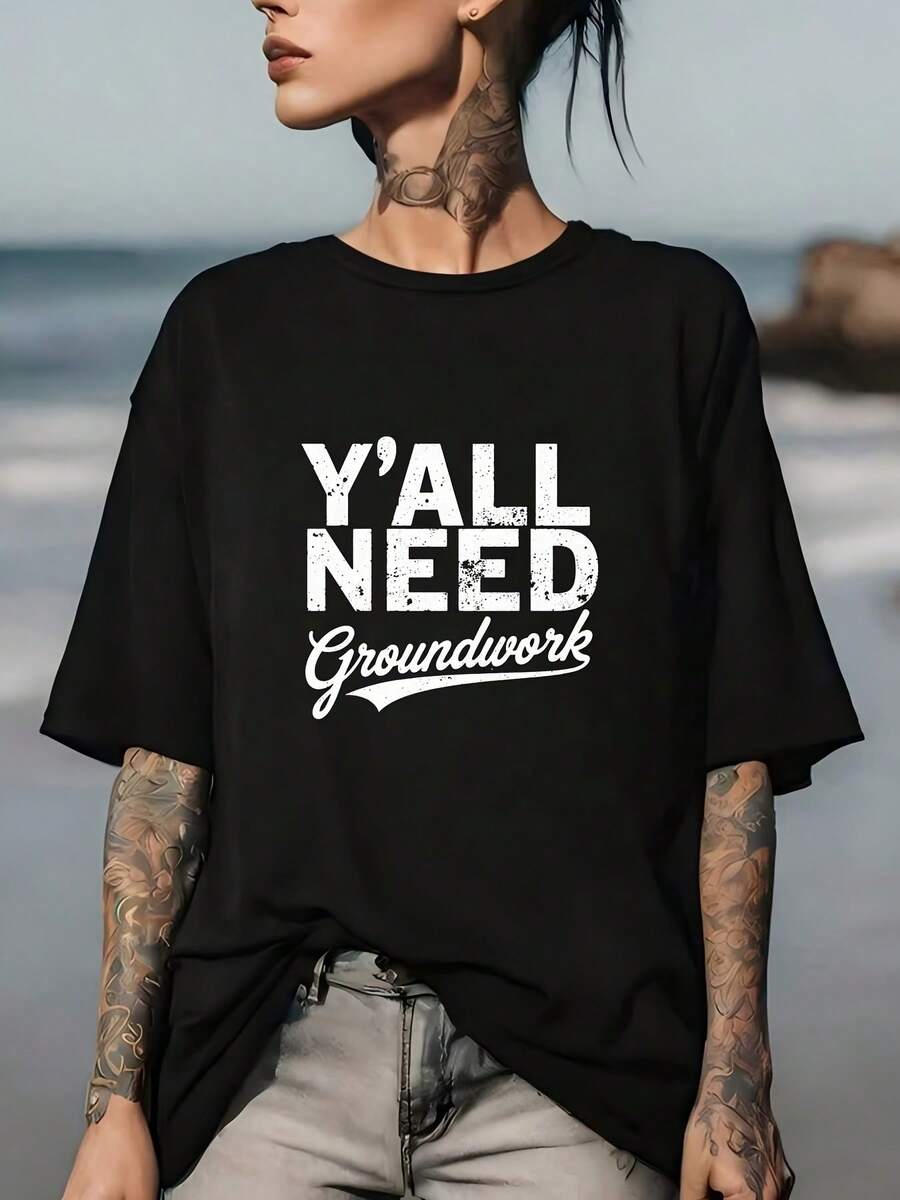 "Y'All Need Groundwork" 180G T-Shirt, Perfect For Family Gatherings And Corporate Gifts To Strengthen Team Spirit, Modern Summer Style, Classic T-Shirt. - 黑色 - 查看 1