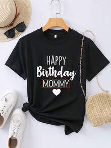 "Happy Birthday Mom" T-Shirt, Eye-Catching Text Combined With A Heart Pattern, Casual Short-Sleeved Top With A Round Neck, Ideal As A Birthday Gift For Mom. New Arrivals For Summer. - 黑色 - 查看 1