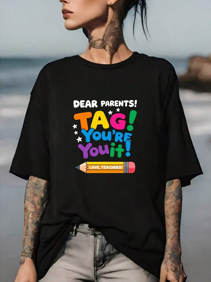 180g Soft T-Shirt - "Dear Parents! Tag, It's You! Love, Teachers" - Funny And Stylish T-Shirt, Perfect Back-To-School Teacher Gift, Family Outfit And Team Building - 黑色 - 查看 1