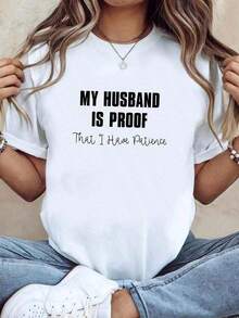 Soft Plus Size - Plus Size - MY HUSBAND IS PROOF That I Have Patience. Oversized White Crew Neck T-Shirt With Short Sleeves, Casual Style, Comfortable Fit, Modern Design, Machine Washable, Soft Fabric, Printed T-Shirt, Women's Printed T-Shirts, Summer T-Shirt, Casual T-Shirt, Summer T-Shirts, Tops, Women's Summer Sets, Elegant Blouses For Ladies - 白色 - 查看 1