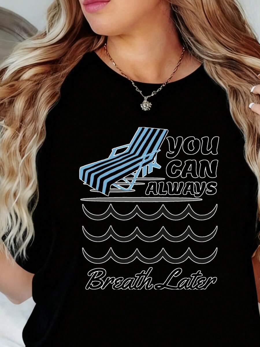 Suave1pc Women's Short Sleeve Crew Neck T-Shirt | 3 Colors Available: Gray, White, Black | 100% | "You Can Always Breathe Later" Graphic Print | Suitable For Casual Daily Wear, Commuting, Outdoor Activities, Meeting With Friends, Relaxing At Home, Campus, Vacation Outfits. - 黑色 - 查看 1