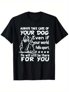 "Always By Your Dog's Side" T-Shirt - 180g Pure Cotton, Loose Fit, Designed For Pet Owners, Casual Crew Neck Slogan T-Shirt, Hand Washable Gift Clothing For Dog Lovers And For Everyday Use. - 黑色 - 查看 1