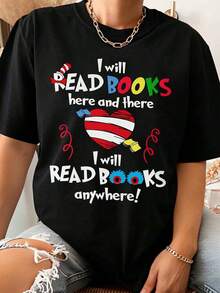 I'll Read Books Here And There, I'll Read Books Anywhere. T-Shirt For Book Lovers, Reading Enthusiasts, Literary Gift For Women, Men, Children, Book Lovers. Casual Wear For Reading Day, Birthdays, Christmas, Holiday Gifts. - 黑色 - 查看 6