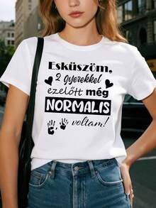 Women's T-Shirt With A Humorous Print About Hungarian Parenting: "Before Two, I Was Normal." Casual Short-Sleeved Crew Neck T-Shirt For Spring And Summer. Women's Clothing, Casual Printed T-Shirt, Short-Sleeved Crew Neck, Local Spring/Summer Streetwear. - 白色 - 查看 1