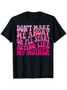 Funny Men's T-Shirt With "Don't Make Me Angry, I'll Get Angry Like My Mom" Print - Pink Print, Casual Crew Neck, Short Sleeve, Humorous Gift For Dad, Machine Washable, Funny Family Clothing For Casual Wear And Summer Outfits. - 黑色 - 查看 7