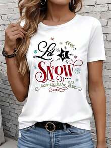 Camiseta de manga corta GraphicLadies para ocio al aire libre y hogar, 220g, Camiseta navideña "Let It Snow Somewhere Else" para mujer, Camiseta festiva de invierno, Regalo de Navidad para ella, Camiseta de regalo para fiesta de vacaciones al aire libre. - Blanco - Ver 3