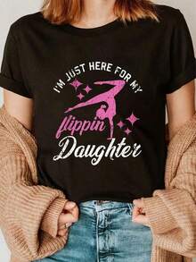 Casual T-Shirt 100% Cotton, I'm Here Only For My Gymnast Daughter, Unisex T-Shirt For Mom And Dad - 黑色 - 查看 5