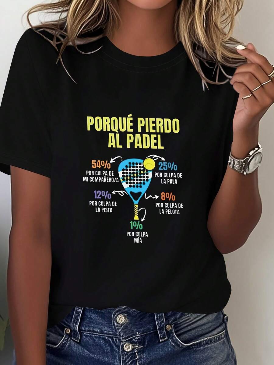 Women's T-Shirt With "Why Do I Lose At Padel?" Letter Print | Casual Short-Sleeved Crew Neck T-Shirt For Spring/Summer, Made With Medium-Stretch Fabric. Women's Short-Sleeved Crew Neck Printed T-Shirt, Local Spring/Summer Streetwear. - 黑色 - 查看 1