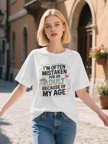 Funny Women's Graphic Print T-Shirt: "I'm Often Mistaken For An Adult Because Of My Age" - Casual Loose Fit With Humorous Slogan, Youthful For Every Occasion, Machine Washable, Ideal For Casual Wear And Parties (Age Humor) Women's Blouses > Clothing - 白色 - 查看 4