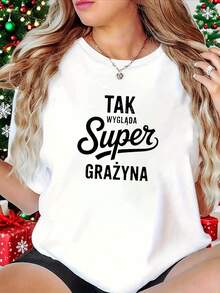 Modern And Minimalist T-Shirt, Printed With The Polish Text "TAK WYGLąDA Super GRAąYNA", White Short-Sleeved Printed T-Shirt - Suitable For Spring, Summer And Autumn, Casual Style, Modern Design, Versatile For Daily Use, Fashionable And Casual For Everyday Wear. - 白色 - 查看 7