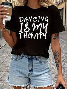 Soft, Breathable, And Lightweight For All-Day Comfort. This "Street Style Dancing Is My Relax" Print T-Shirt Features Short Sleeves And A Crew Neck, Making It Ideal For Spring And Summer. The Classic Crew Neck And Relaxed Fit Flatter All Body Types And Are Easy To Pair With Jeans, Shorts, And Leggings. - 黑色 - 查看 1