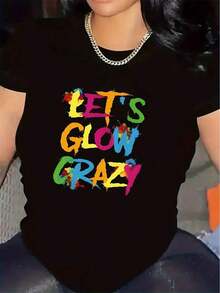 Women's Party T-Shirt - Bold "Let's Glow Crazy" Print T-Shirt In Black With Neon Pink And Blue Lettering - Lightweight Stretch Polyester Top For Party Nights, Everyday Wear - Machine Washable, Non-See-Through, Casual Wear, Fashionable Garment, Comfortable Fit, Stylish Blouse, For Fashion Lovers - 黑色 - 查看 1