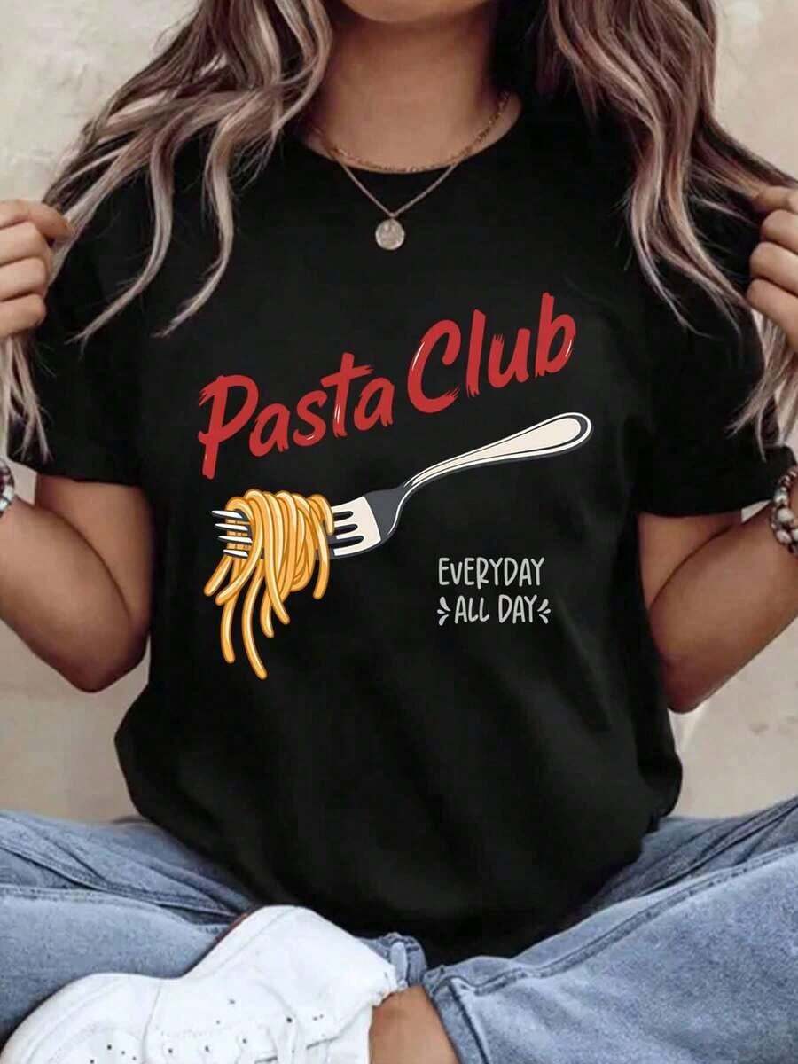 Pasta Club Everyday All Day Women's Cotton T-Shirt, Graphic Tee For Food Lovers For Women And Men, Unisex Casual Wear, Gift Idea For Kitchen, Basic Women's Blouses. - 黑色 - 查看 1