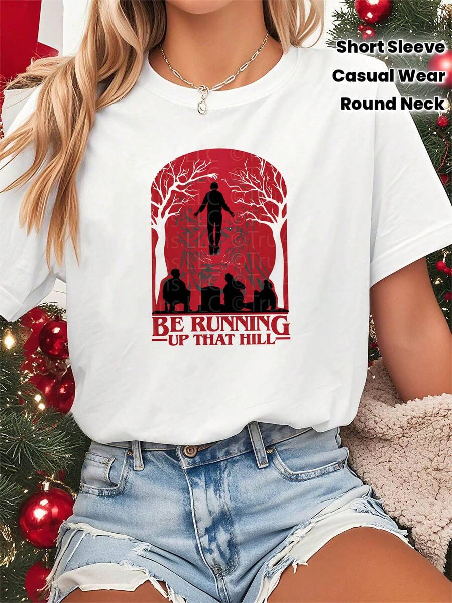 Women's Iconic "Be Up That Hill" T-Shirt | Short-Sleeve Crew Neck Tee, Suitable For Fan Outfits, Party Wear, And Everyday Casual Wear, Featuring Iconic Song Lyrics. Machine Washable For Easy Care. Ideal For Parties And Everyday Wear, Perfect For Holidays And Playtime, Great For Family Parties And Vacations, Ideal For Back To School And Outings, Urban Style, Fashion, Casual Summer Wear, Warm-Weather Clothing. - 白色 - 查看 1