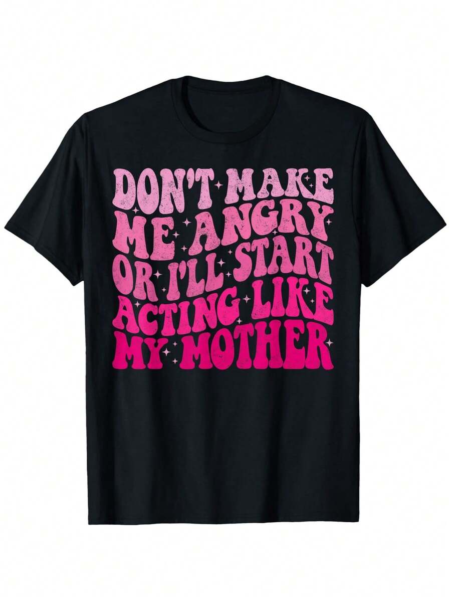 Funny Men's T-Shirt With "Don't Make Me Angry, I'll Get Angry Like My Mom" Print - Pink Print, Casual Crew Neck, Short Sleeve, Humorous Gift For Dad, Machine Washable, Funny Family Clothing For Casual Wear And Summer Outfits. - 黑色 - 查看 1