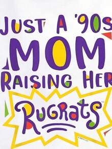 Just A 90s Mom Raising Her Rugrats, Women's Cotton T-Shirt, Durable And Resistant, Casual Fashion, Round Neck T-Shirt, Soft And Breathable Cotton, Stylish Women's Clothing, For Parties, Meetings, Comfortable Everyday Wear, Vibrant Quality Print. - 白色 - 查看 2