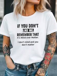 1 pieza: "¿No me te gusto? Depende de ti." SI NO TE GUSTO, RECUÉMbrate que es "Mente sobre la Materia". No me importa y tú tampoco importas, camiseta de algodón de 180g con estampado de texto, cuello redondo, talla grande, para mujer, moda primavera/verano, casual y cómoda, ropa elegante para mujer, adecuada para el día a día, reuniones con amigos y conjuntos personalizados, top de manga corta de estilo casual simple. - Blanco - Ver 6