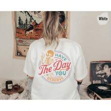 Camiseta Ten el Día que Te Mereces, Esqueleto Motivacional, Regalo de Amabilidad, Camisetas Sarcásticas, Camiseta de Vibra Positiva, Camiseta Inspiradora - Blanco - Ver 2