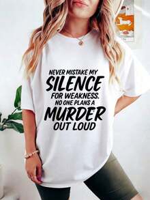 Camiseta de manga corta para mujer, estilo urbano, con estampado gráfico, de algodón, informal, para verano, con la frase: "NUNCA CONFÍES EN MI SILENCIO COMO EN UNA DEFICIENCIA, NINGUNO LO PLANEA A GRANDE". 100% algodón. - Blanco - Ver 6