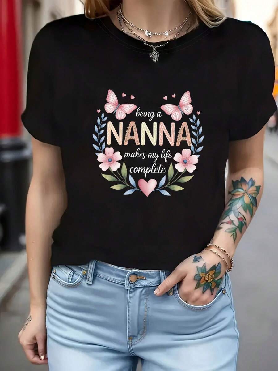 Being A Nanna Makes My Life Complete, Women's Letter Print T-Shirt, Casual Short Sleeve Round Neck Top For Summer And Spring, Women's Clothing, Casual Women's Print T-Shirt, Short Sleeve Round Neck, Local Spring/Summer Street Fashion. - 黑色 - 查看 1