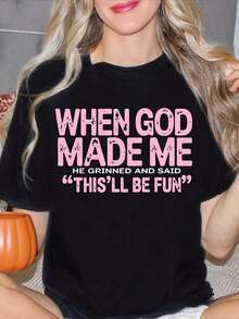 Women's T-Shirt With The Phrase "When God Created Me, He Smiled And Said, 'This Will Be Fun'", Perfect For Summer, With A Regular Fit And Round Neck, Casual T-Shirt, Everyday T-Shirt, Vacation T-Shirt, Sports T-Shirt, Women's Clothing - 黑色 - 查看 1