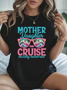['Mother Daughter Cruise' T-Shirt] Women's T-Shirt - 'Mother Daughter Cruise Making Memories Vacation Element' Print - Casual Short Sleeve Round Neck Top For Summer And Spring - Women's Clothing - Casual Printed T-Shirt, Short Sleeve And Round Neck, Local Spring/Summer Urban Fashion. - 黑色 - 查看 1