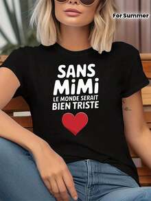 Camiseta con estampado de corazón rojo y la frase "SANS MiMi LE MONDE SERAIT BIEN TRISTE" en francés para mujer, camiseta casual de manga corta y cuello redondo para primavera/verano, uso diario, regalo para vacaciones - Cuello redondo, talla grande. - Negro - Ver 2