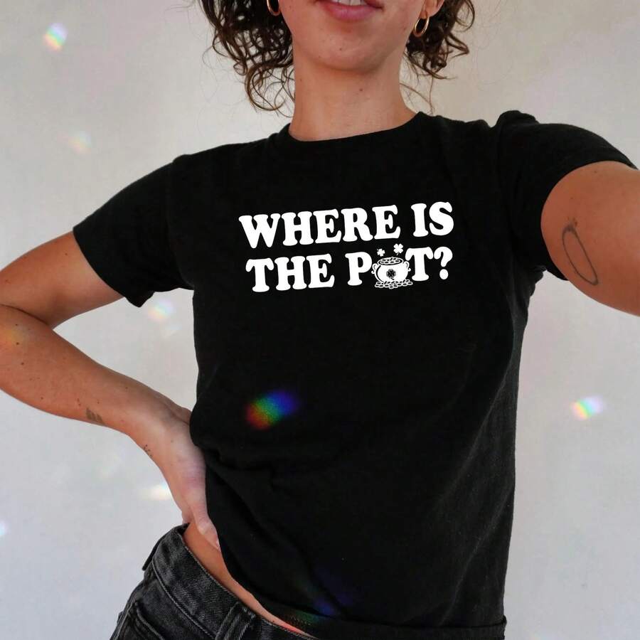 Where's The Pot Baby Tee? Funny St. Patrick's Day Tee, Irish Tee, St. Patrick's Day Drinking Tee, Perfect Gift For Her. Tees, Tops, Fashionable Tees, Comfy Tee. - Black - View 1