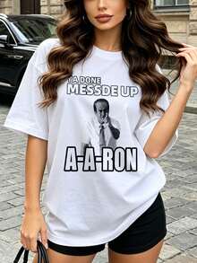 Camiseta de manga corta con cuello redondo suave y casual para mujer, ideal para el verano. El estampado gráfico "Ya lo hiciste mal, Aaron" es perfecto para los amantes de los memes en primavera y verano. Blanca. - Blanco - Ver 1