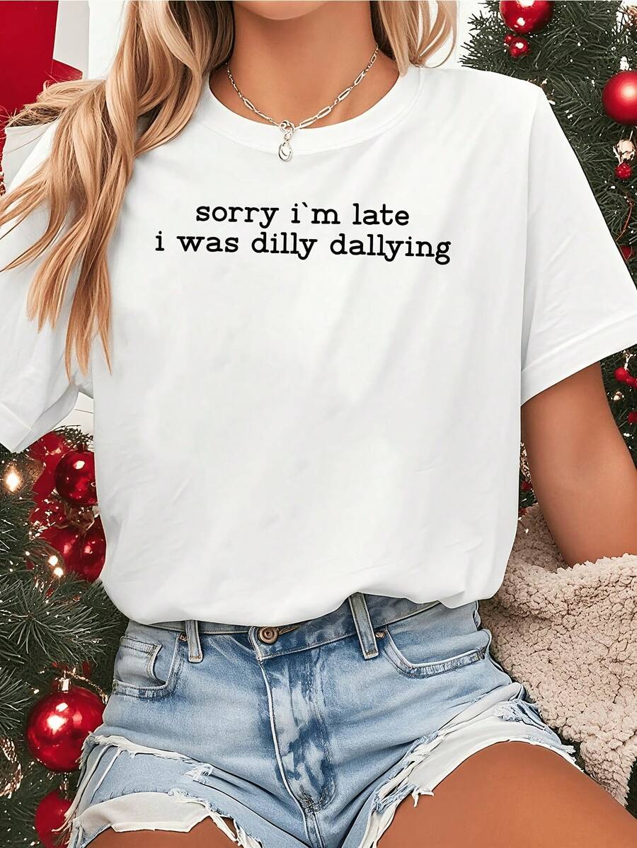 SuaveWomen's T-Shirt "Sorry I'm Late, I Was Messing Around" - White Short-Sleeved Round-Neck Blouse With Iconic Quote And Whimsical Print, Soft, Machine Washable, Ideal For Casual Spring And Summer Outfits, Suitable For Gifts, Casual Wear And Special Occasions. New Arrival. - 白色 - 查看 1