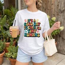 Women's Casual T-Shirt, Graphic Tee With "It's A Good Day To Take Care Of Little Humans" Print – Short Sleeve, Crew Neck, Casual Printed T-Shirt, Lightweight And Comfortable For Everyday Wear, Basic Summer T-Shirt For Women, 100% Cotton, Durable - 白色 - 查看 6
