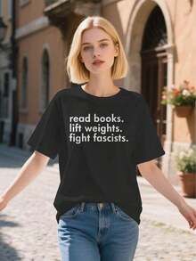 Women's T-Shirt With The Slogan "Books, Lift Weights, Fight Fascists" - Activist Graphic T-Shirt With Political Statement, Loose Fit, Casual Crew Neck, For All Seasons, For Book Lovers And Social Justice Advocates - 黑色 - 查看 7