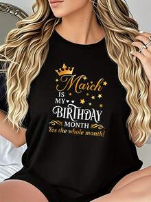Women's One-Piece Summer T-Shirt With A Cute Design, Exclusive To March, Ideal For Birthday Celebrations. Made Of Comfortable Cotton, It's The Top Choice For Those Celebrating Their Birthday In March. Suitable For Everyday Casual Wear, Leisure, And Sports In All Seasons, This Comfortable Cotton T-Shirt Is Cute, Unique, Fun, Lively, Fashionable, And Stylish, Making It A Great Gift. This Basic Crew Neck T-Shirt Is Comfortable, Breathable, Sweat-Wicking, Lightweight, Soft, And Sporty-An Excellent Choice. It's Perfect For Elegant Parties, Stylish Ladies, And Flattering Blouses For Curvy Women. It's Also Great For Casual Wear And Keeping Cool And Sweat-Free In Summer. The Fun Letter Print Adds A Touch Of Fun And Stylish Flair. - 黑色 - 查看 1