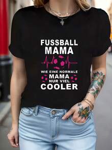 A Mom Who's A German Football Fan, Just Like Any Other Mom, Only Way Cooler. | Women's Letter Print T-Shirt, Short Sleeve, Crew Neck, Casual Spring/Summer Top, Medium Stretch Fabric. Women's Casual Print T-Shirt, Short Sleeve, Crew Neck, Local Urban Fashion For Spring/Summer. - 黑色 - 查看 1