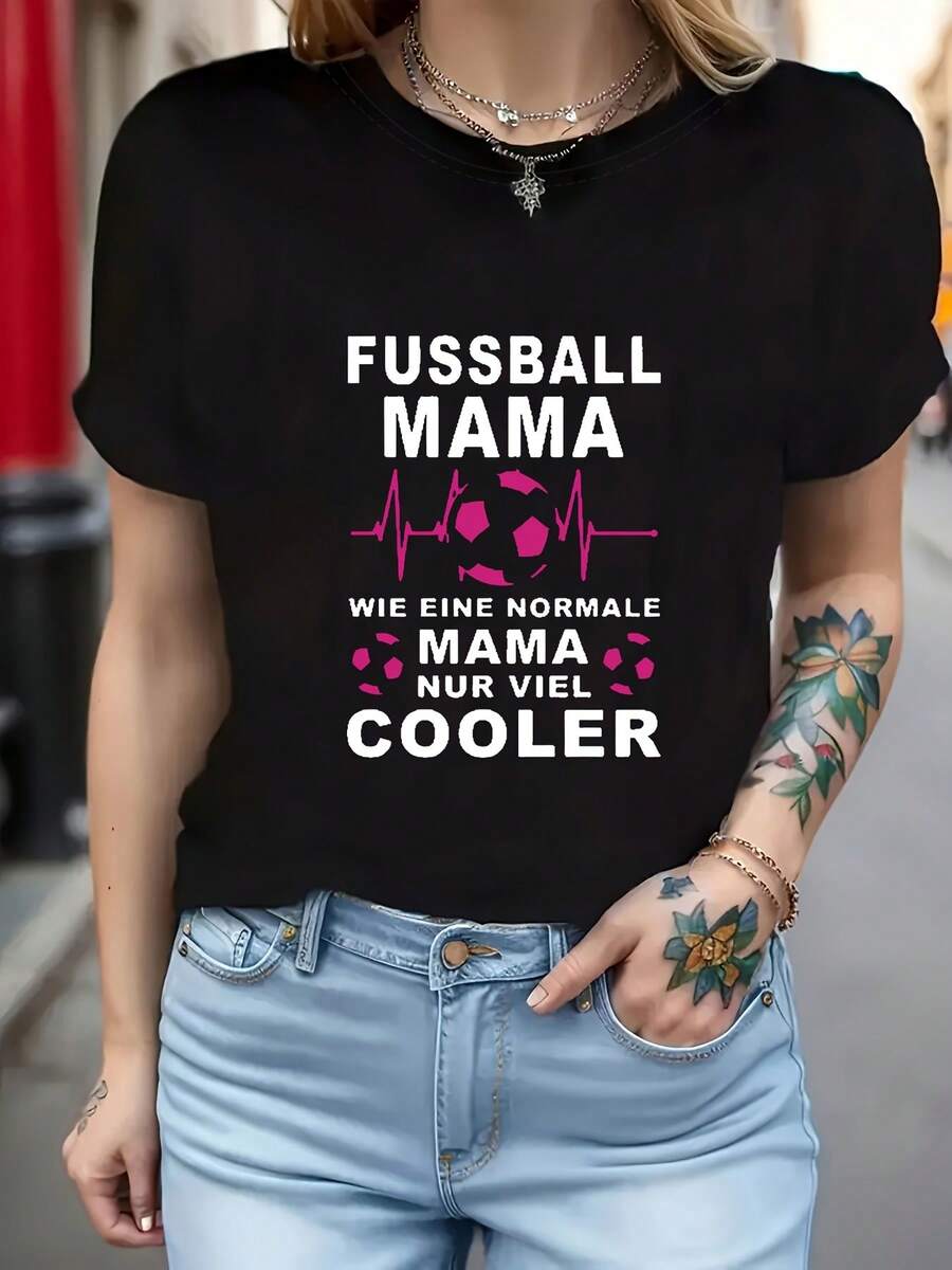 A Mom Who's A German Football Fan, Just Like Any Other Mom, Only Way Cooler. | Women's Letter Print T-Shirt, Short Sleeve, Crew Neck, Casual Spring/Summer Top, Medium Stretch Fabric. Women's Casual Print T-Shirt, Short Sleeve, Crew Neck, Local Urban Fashion For Spring/Summer. - 黑色 - 查看 1