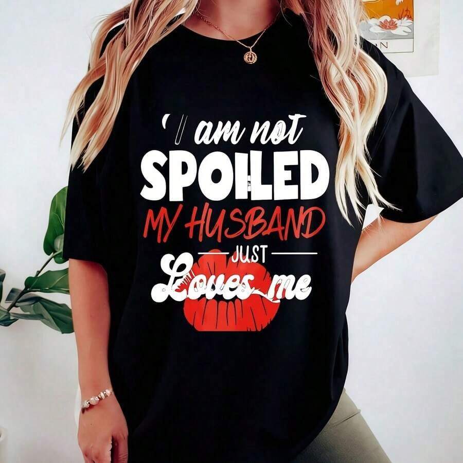 Luxury Oversized Cotton T-Shirt For Women With Fun Graphic Print 'I'm Not Spoiled, My Husband Just Loves Me' - Casual Summer T-Shirt For Everyday Wear - 黑色 - 查看 1