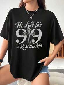 Camiseta de Mujer con Diseño de Cruz 99 y Escritura 'He Left The 99 To Rescue Me', 1 Pieza, Camiseta Gráfica Oversize de Manga Corta, 100% Algodón, Novedosa, Cuello Redondo, Ropa Casual - Negro - Ver 1