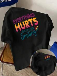 New Men's 180g Heavyweight T-Shirt, 100% Cotton, Featuring The Inspirational Phrase "Everything Hurts, But I Keep Smiling" Printed On The Front And Back. A Modern, Short-Sleeved T-Shirt For Men, Suitable For Casual Everyday Wear And Outdoor Fitness Activities. Unique Double-Sided Pattern Design – Perfect For Spring And Autumn As A Base Layer And For Summer As A Standalone Garment. Unisex. - 黑色 - 查看 1